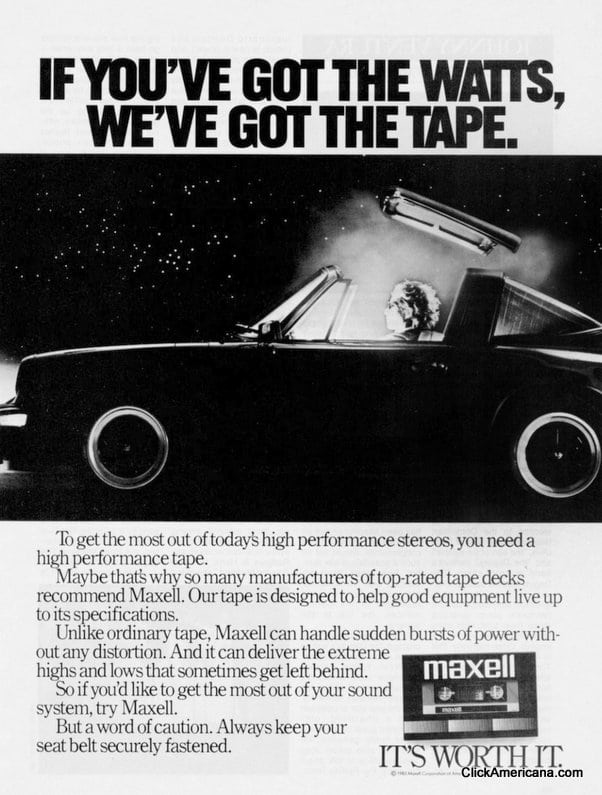 Maxwell casette tape advertisement - If You've Got the Watts, We've Got the Tape